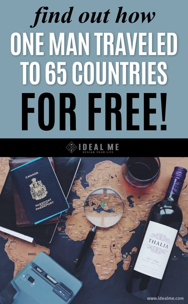 Interested In Travel But Don't Want To Spend The Money On Pricey Flights? Click to learn many of the travel hacks one man used to travel to 65 countries for FREE!