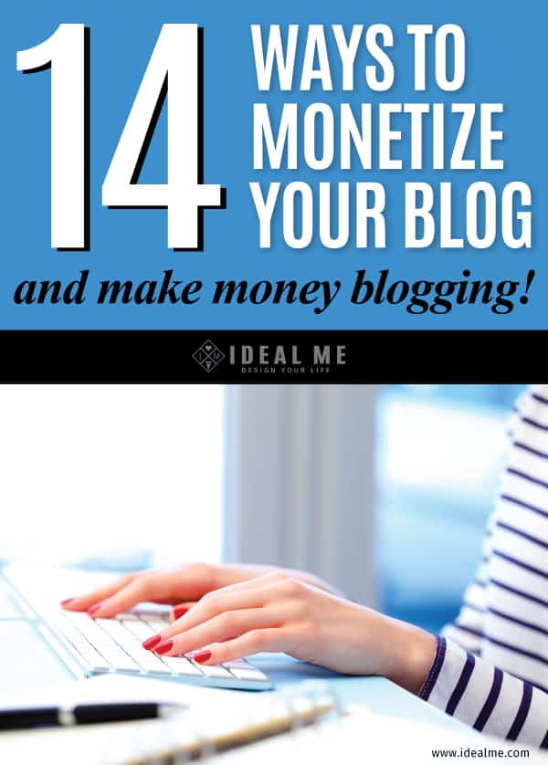 If you’ve ever wondered how bloggers actually make money learn how with these 14 Ways To Monetize Your Blog. You can even try a few of them today!