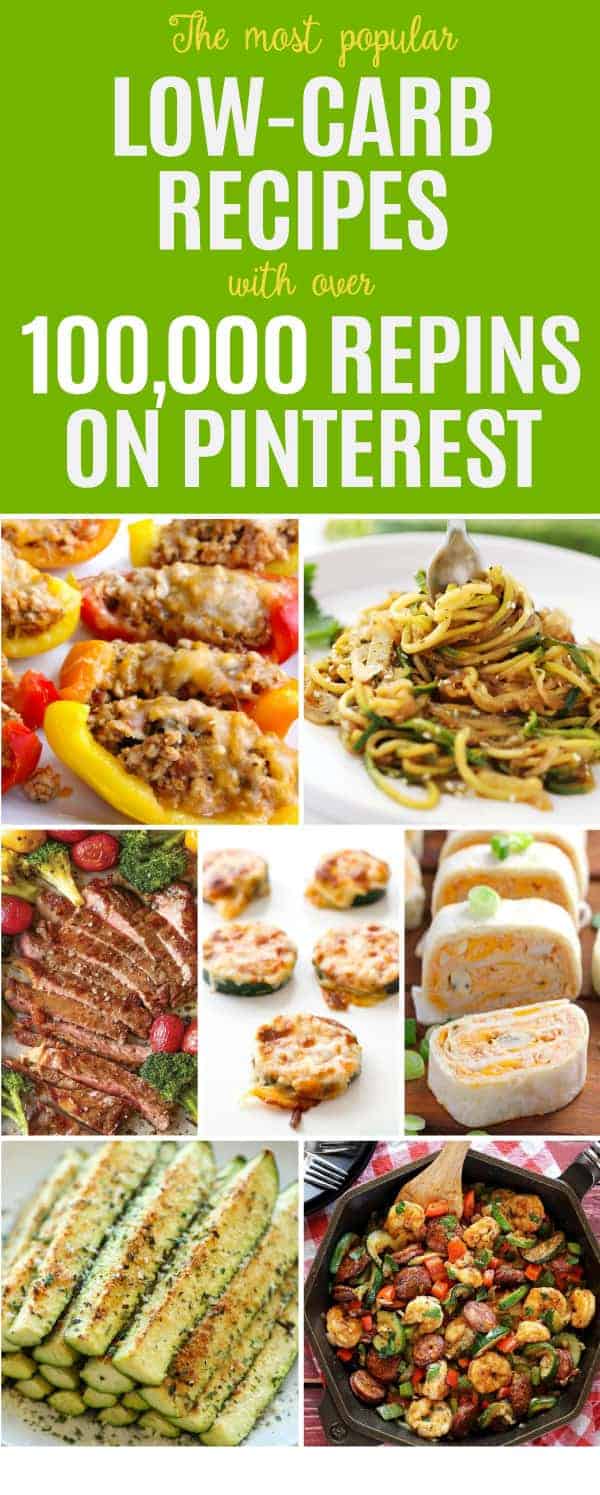 We've scoured Pinterest and have compiled 20 of the most popular low-carb recipes with over 100,000 repins to get you started on your low-carb diet.