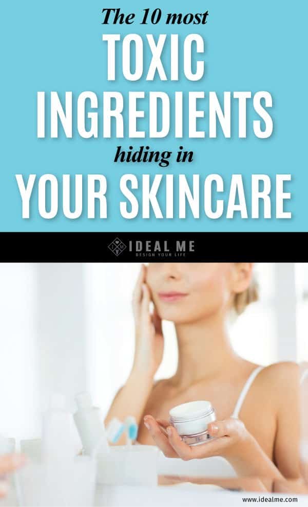 Find out what surprising ingredients made the list of the 10 most toxic ingredients hiding in your skincare - start detoxing your way to clean healthy skin!