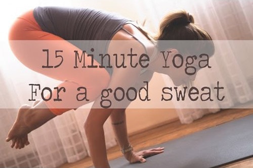 15 Minute Yoga For A Good Sweat - yoga flow