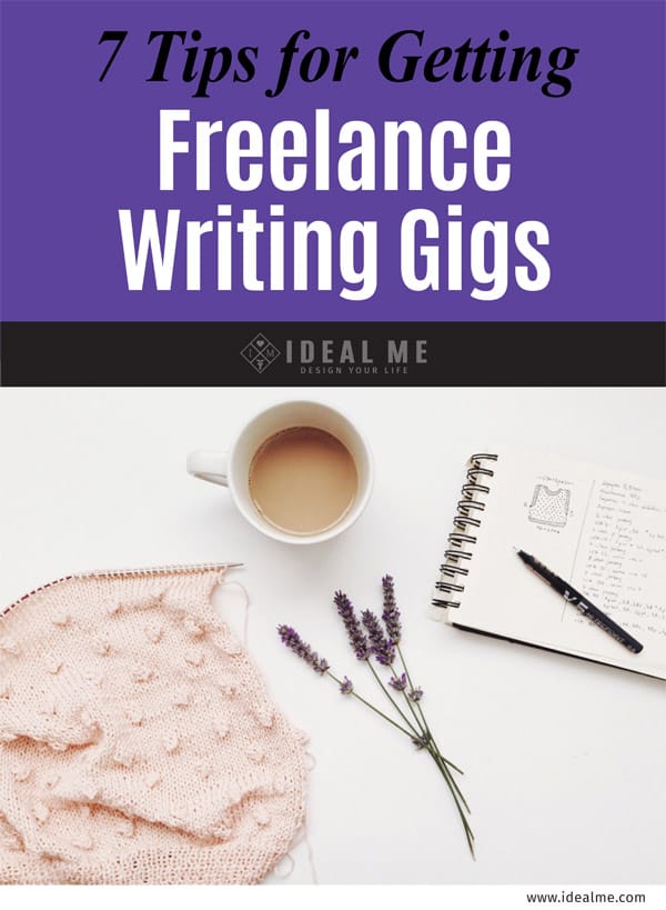 7 tips for getting freelance writing gigs
