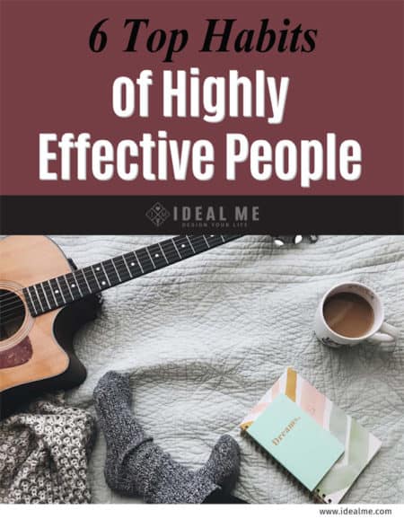 6 top habits of highly effective people
